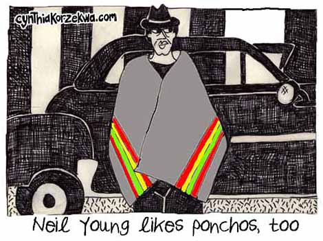Neil Young Likes Ponchos, Too